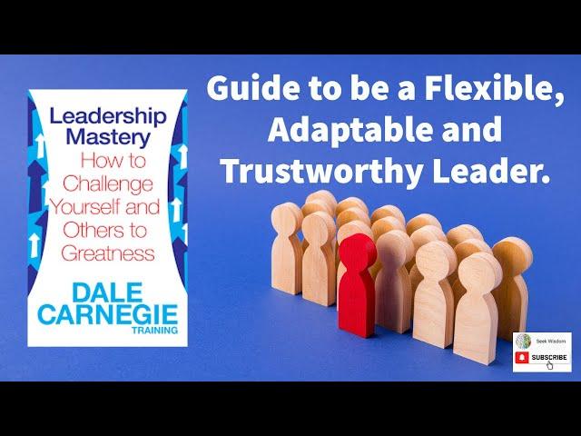 Leadership Mastery - Summary | Dale Carnegie