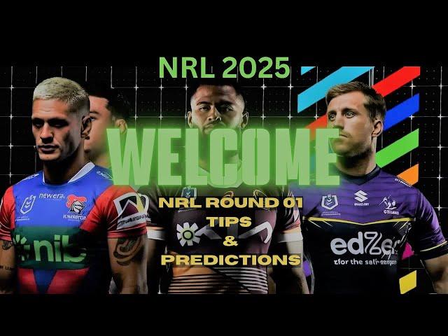 NRL 2025   Round 01 Tips and Predictions