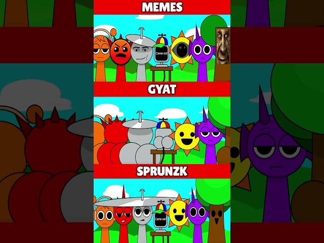 Incredibox Sprunki Memes VS Gyat VS Sprunzk *MIX VERSION*