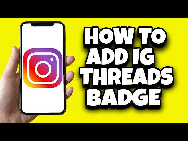 How To Add Threads Badge On Instagram Profile (2023)