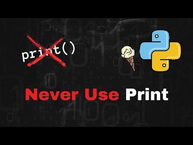 Stop Using Print in Python