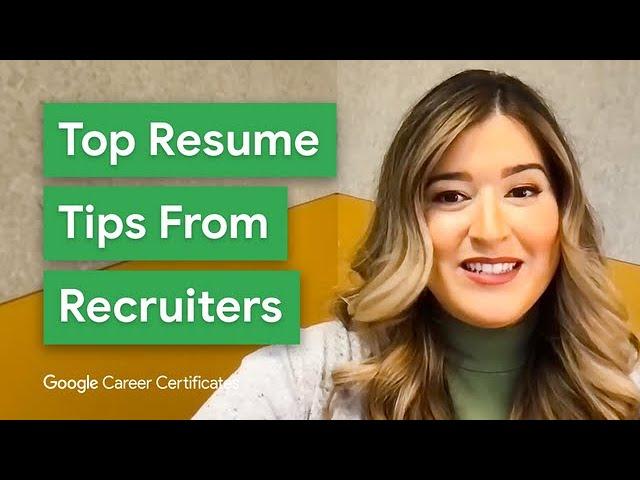 Best Resume and Cover Letter Tips From Recruiters | Google Career Certificates