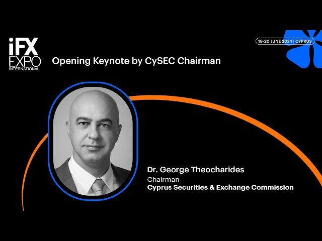 Opening Keynote by CySEC Chairman - Dr. George Theocharides