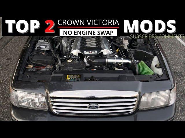 Top 2 Mods for your Crown Victoria ( Subscriber Response )