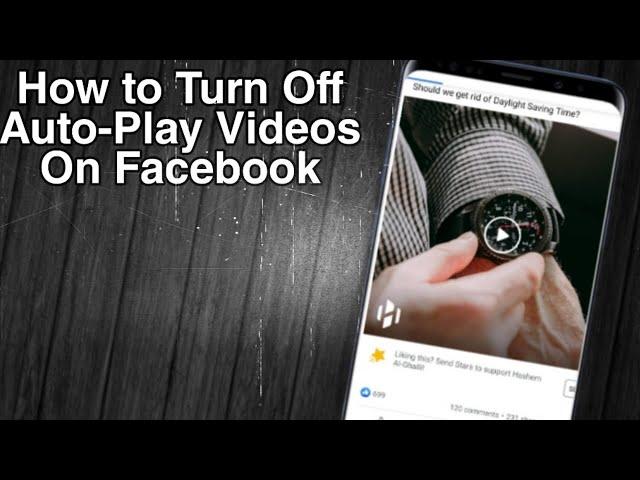 How to Turn off Autoplay Videos on Facebook