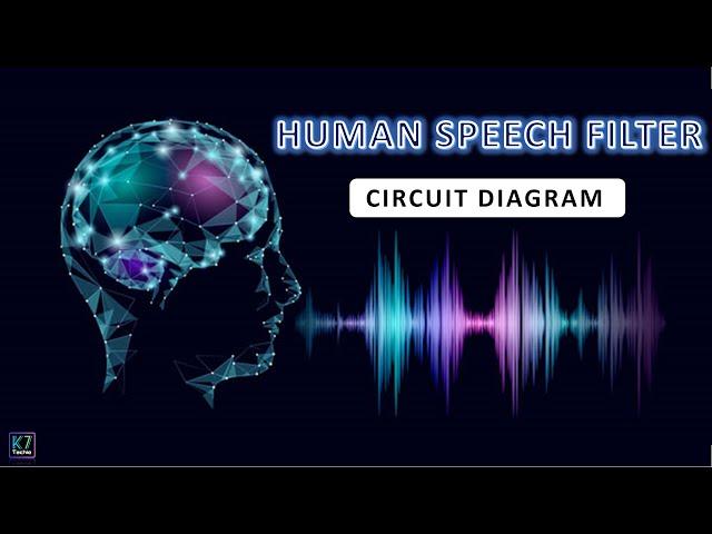 Human Speech filter circuit diagram. | Audio filters. | K7 Techie