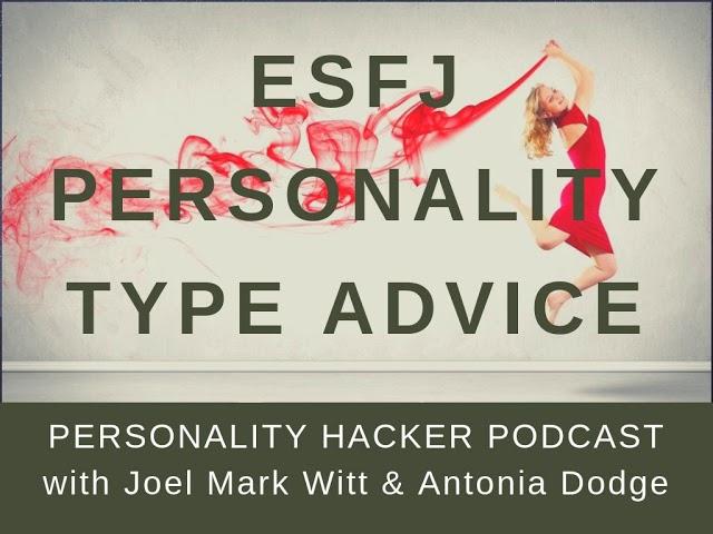 ESFJ Personality Type Advice