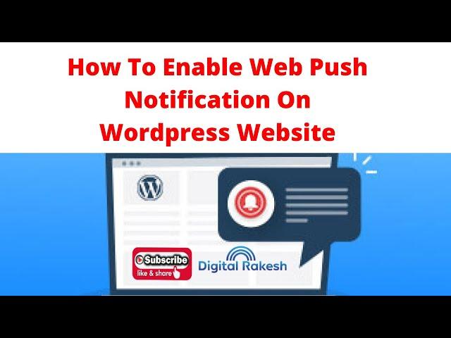 How to enable web push notification on wordpress website - PushAlert  - webpushr - Digital Rakesh