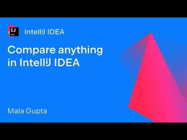 Compare Anything in IntelliJ IDEA