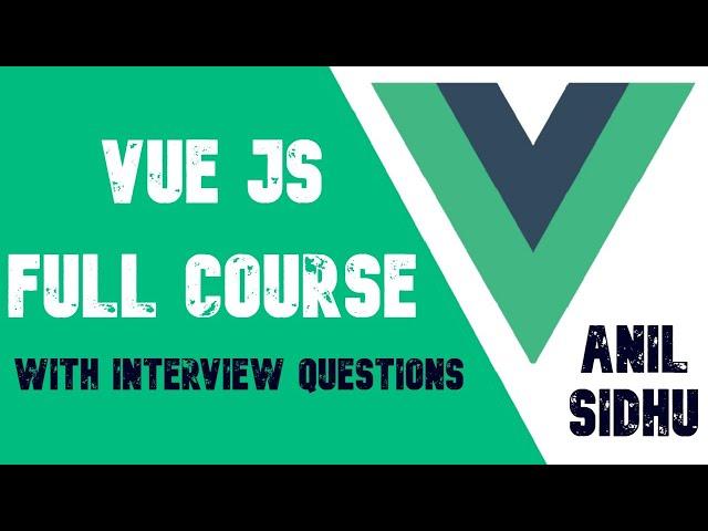 Vue JS complete tutorial | Full course for beginners | version 3