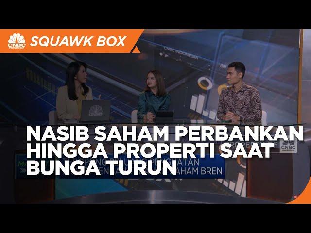 Nasib Saham Perbankan Hingga Properti Saat Suku Bunga Turun