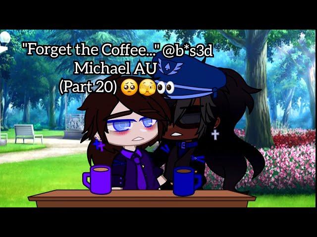 "Forget the Coffee..." [Michael Afton Angst] @b*s3d Michael AU (Part 20) 🫣