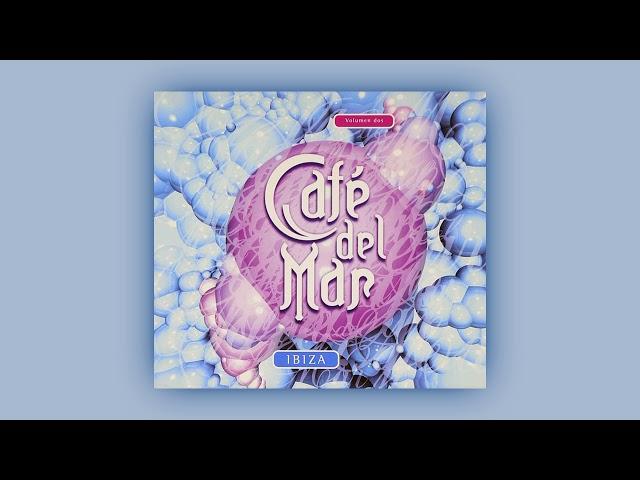 Café del Mar Volumen Dos (Vol. 2) [1995]