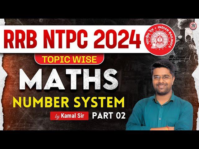 RRB NTPC Classes 2024 | RRB NTPC Math Classes | RRB NTPC Maths Number System | RRB NTPC Math Class 2