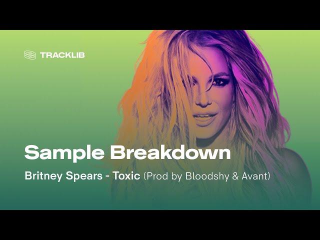 Sample Breakdown: Britney Spears - Toxic