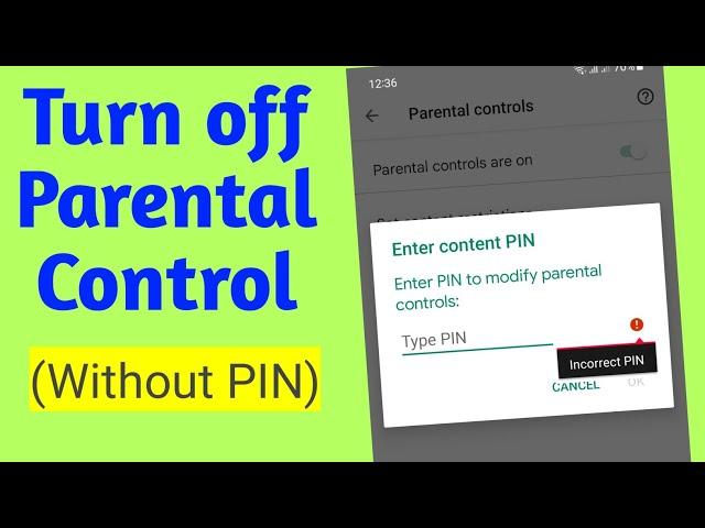 How to Remove Parental Control on Google Account Without Password (2024)