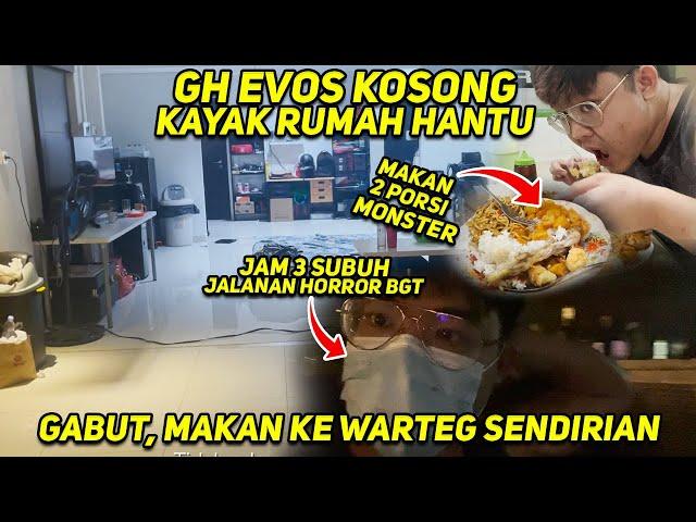 VLOG JAM 3 SUBUH SENDIRIAN DI GH RADA HORROR MAKAN KE WARTEG !!! MONSTER MUKBANG WARTEG