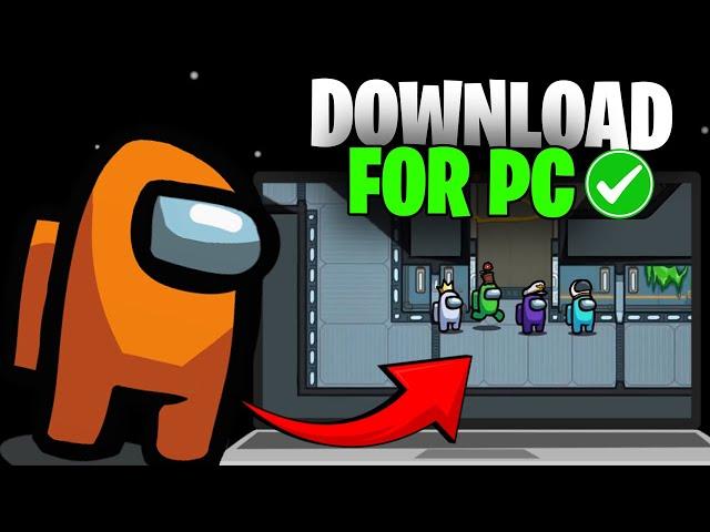 How To Download Among Us On PC/Laptop For Free