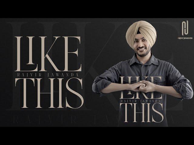 Like This (Official Video) Rajvir Jawanda | Laddi Boparai | Black Virus | New Punjabi Song 2024