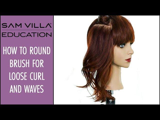 How to Round Brush for Loose Curl and Waves