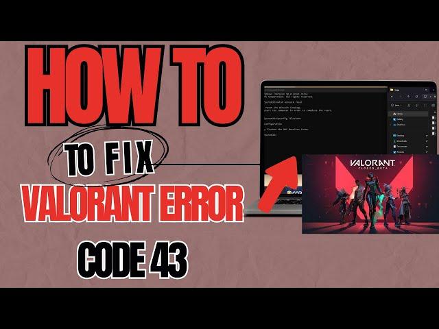 How To Fix Error Code VAL 43 In Valorant FULL GUIDE