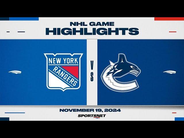 NHL Highlights | Rangers vs. Canucks - November 19th, 2024