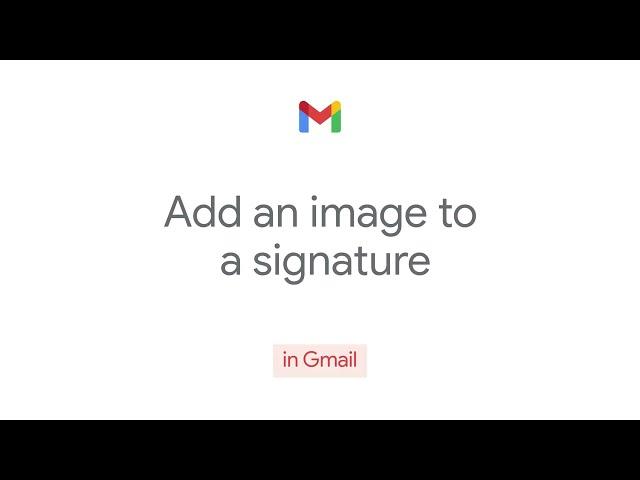 How to: Add an image to a signature in Gmail