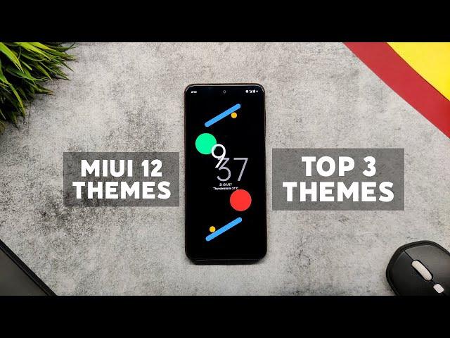 Top 3 MIUI 12 Premium Themes For July 2021 | Best Themes For MIUI 12 | 2021