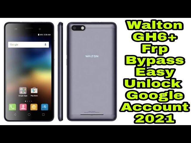 Walton Primo GH6+ Frp Bypass 100% Done Easy 2021 Google Account Bypass Without PC  Technology Nirob