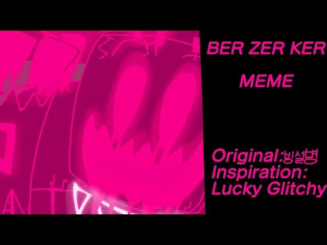 Ber Zer Ker Meme - [Just Shapes and Beats OC] [OLD]