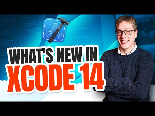 What's New in Xcode 14?