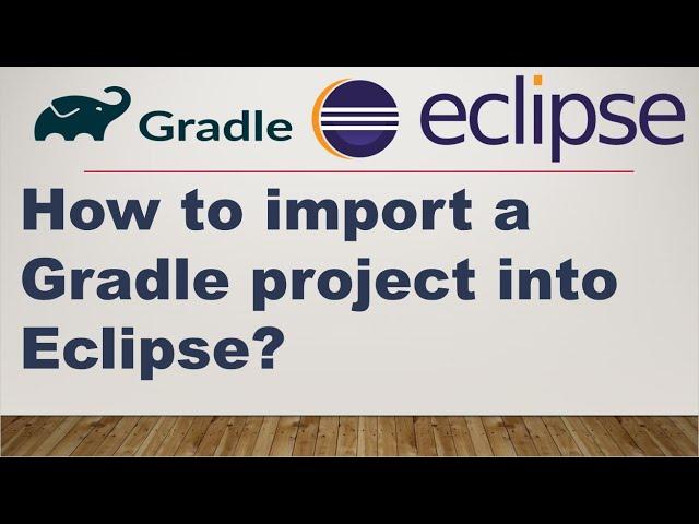 How to import a Gradle project into Eclipse? || Java Gradle Project || Import Project in Eclipse