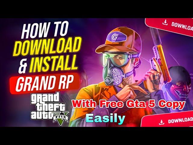 How to download grand RP with original gta 5 copy easily for free | By - Gamingistan |