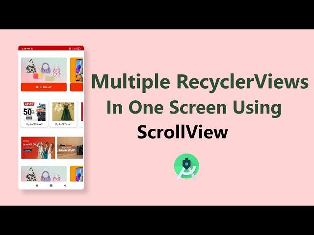 Multiple RecyclerViews in One Screen Using ScrollView | Android Studio Tutorial 2021