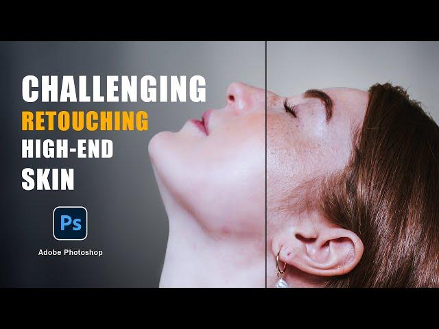 Face Retouching in photoshop | High-End Skin Tutorial