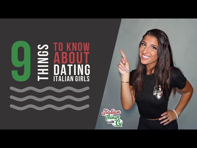 9 Things To Know About Dating Italian-American Girls