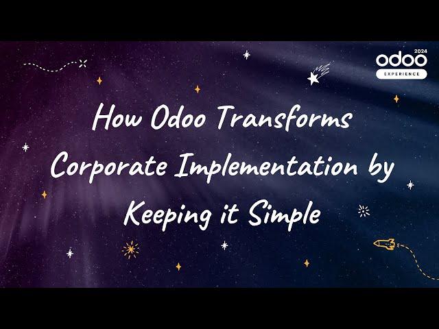 How Odoo Transforms Corporate Implementation by Keeping it Simple