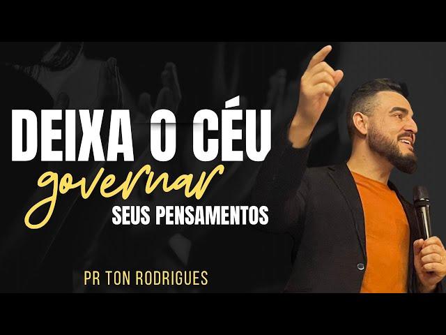 DEIXE O CÉU GORVERNAR SEUS PENSAMENTOS - COMUNIDADE CRISTÃ VIVER