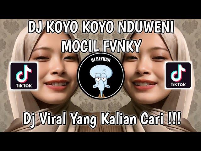 DJ KOYO KOYO NDUWENI WES KADUNG SEPENUH HATI MOCIL FVNKY | DJ KISINAN 2 X TRESNO LIYANE VIRAL!