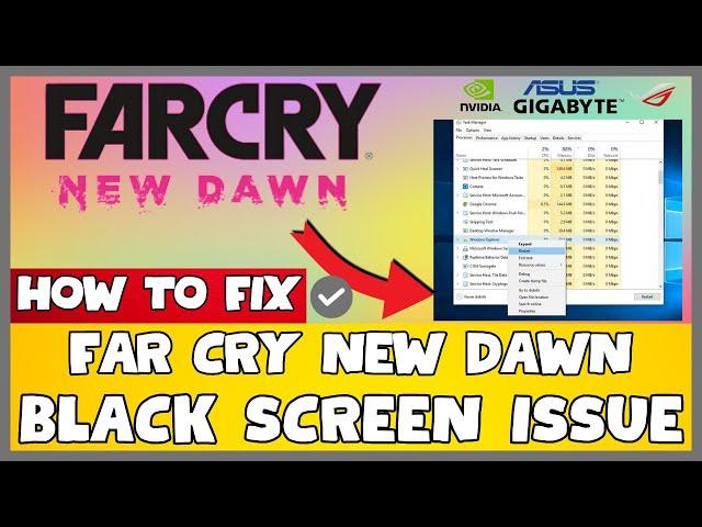 How to Fix Far Cry New Dawn Black Screen ISSUE | 2023 Easy Fix #updated