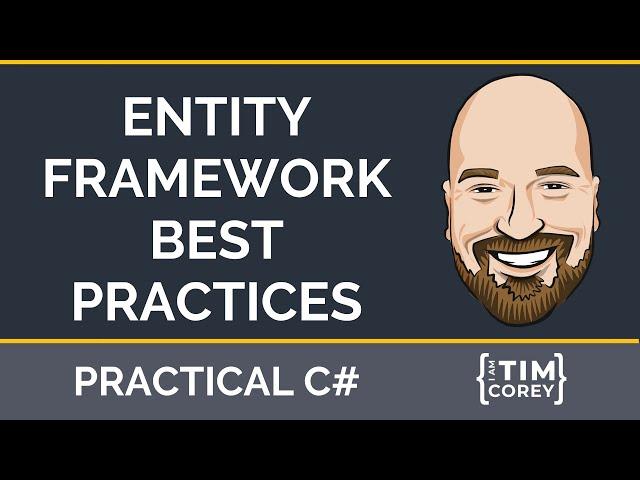 Entity Framework Best Practices - Should EFCore Be Your Data Access of Choice?