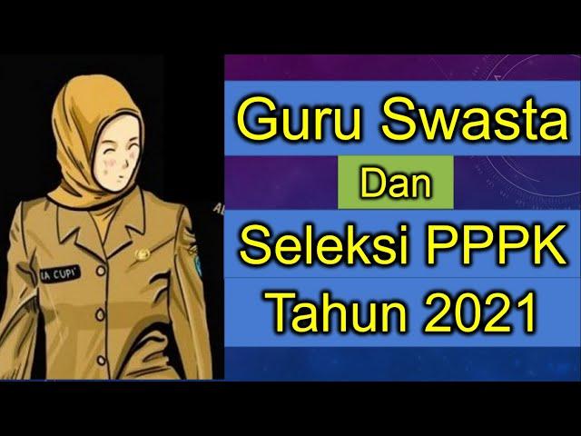 Informasi Seleksi PPPK untuk guru swasta tahun 2021