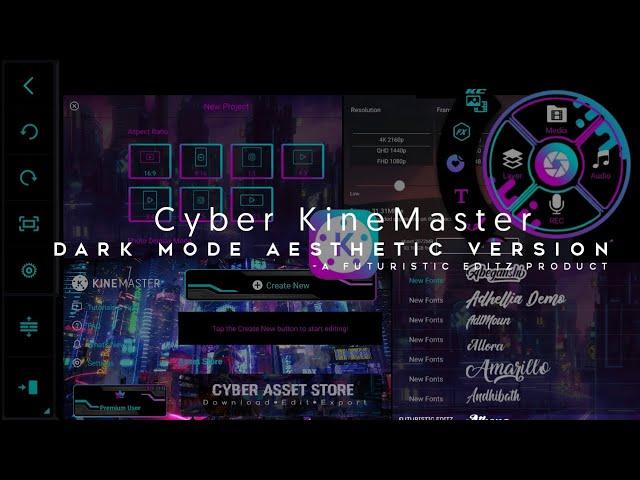 Cyber KineMaster||Futuristic Editz 2.0||Full Apk||No Export Problem|| No Auto back Problem|| 4K 2160