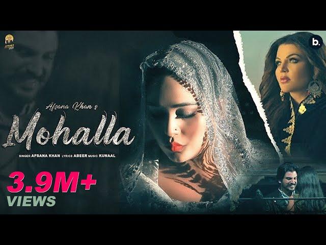 MOHALLA - Official Music Video | Afsana Khan | Rakhi Sawant | Abeer | Oye Kunal | Punjabi Song