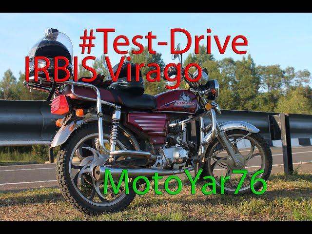 #Test-Drive IRBIS Virago by MotoYar76