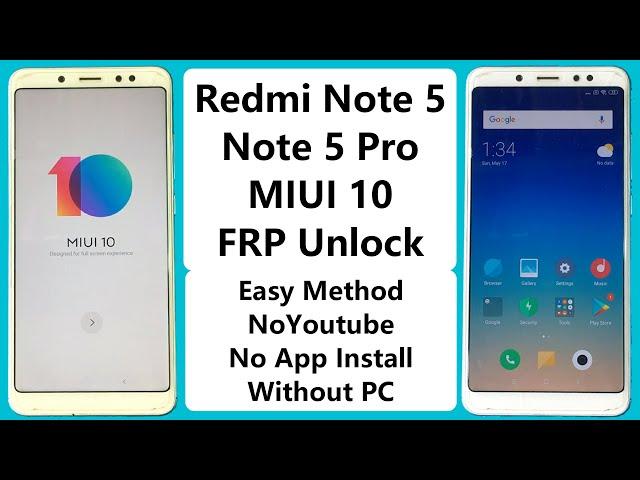 Redmi Note 5 Pro FRP Bypass | Xiaomi Redmi Note 5 Google Account Unlock | MIUI 10 | Without PC 2021