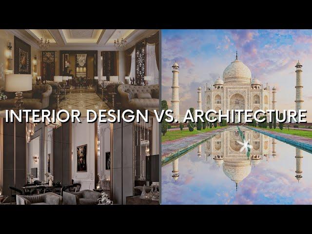 The Difference between Architecture vs. Interior Design