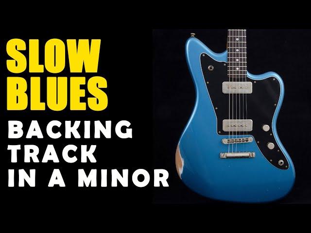 Slow Blues Backing Track in A Minor - Easy Jam Tracks