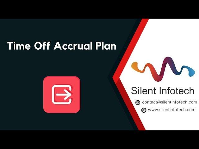 Time Off Accrual Plan | Odoo Module | Silent Infotech