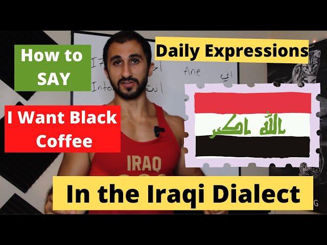 Daily Expression in the Iraqi Dialect - Lesson 3